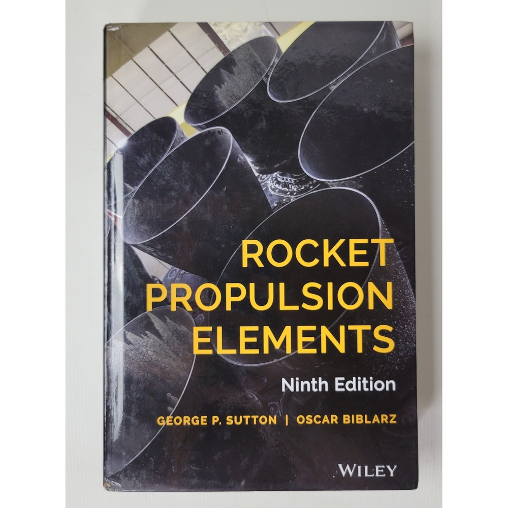 Rocket Propulsion Elements 9th Edition Sutton Biblarz Wiley Hardcover 2017